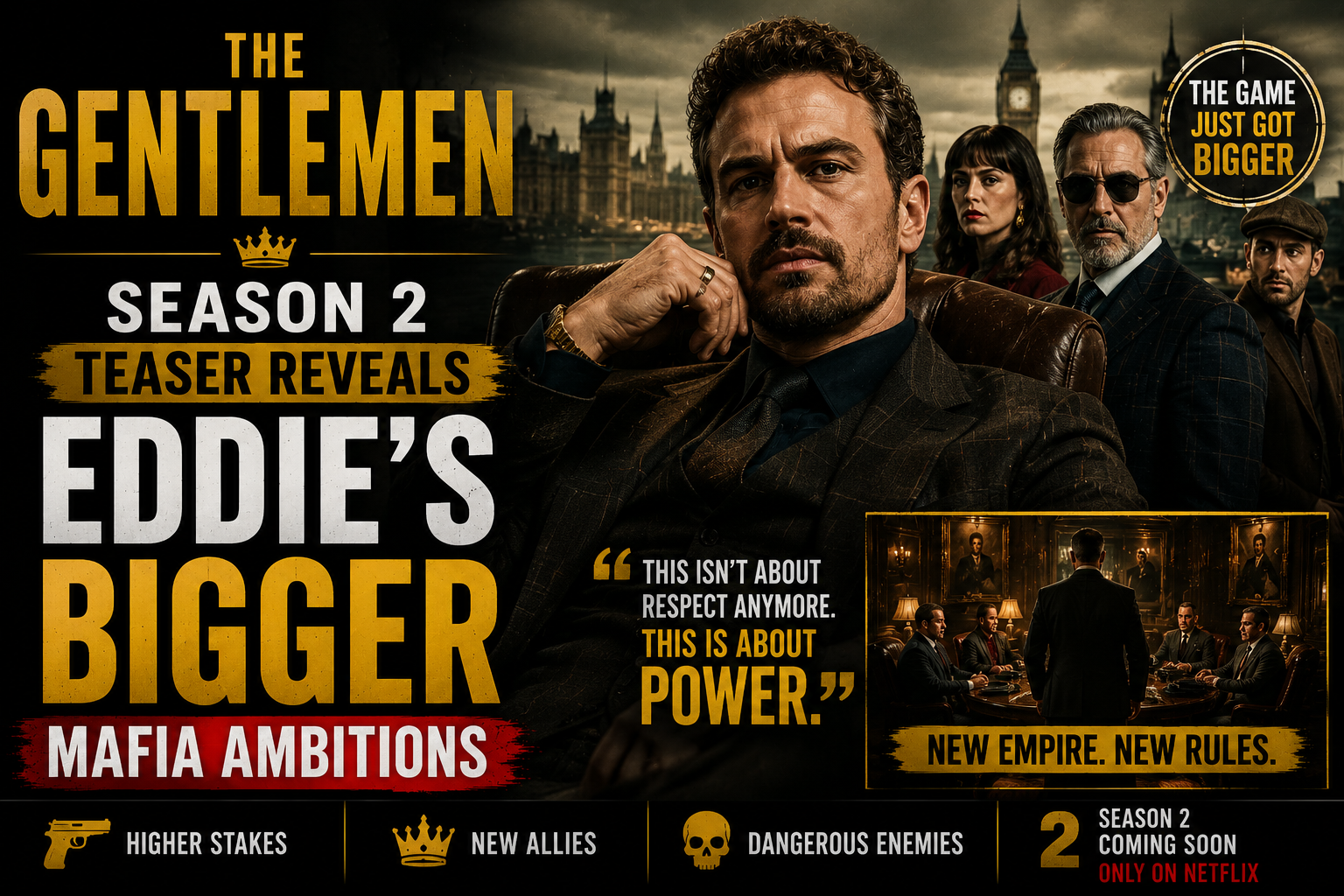 The Gentlemen Season 2 Teaser Reveals Eddie’s Bigger Mafia Ambitions