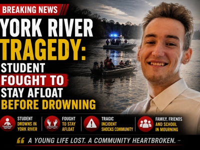 York River Tragedy: Student Fought to Stay Afloat Before Drowning